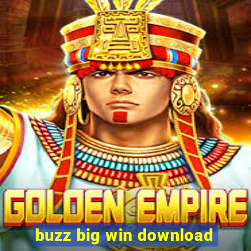 buzz big win download